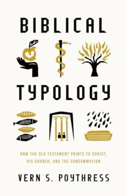 Book cover of: Biblical Typology. By: Vern S. Poythress