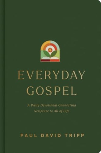 Book cover of: Everyday Gospel. By: Paul David Tripp