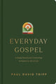 Book cover of: Everyday Gospel. By: Paul David Tripp