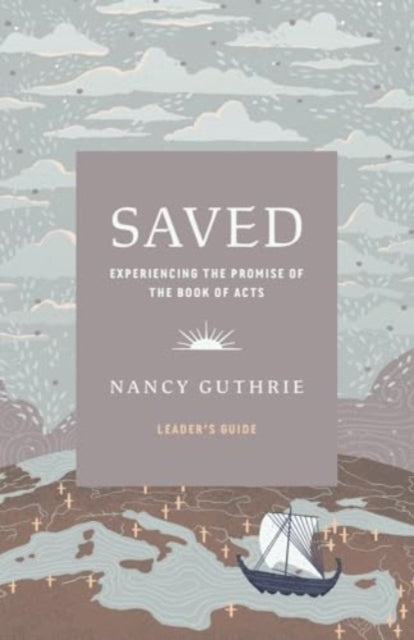 Book cover of: Saved Leader's Guide. By: Nancy Guthrie