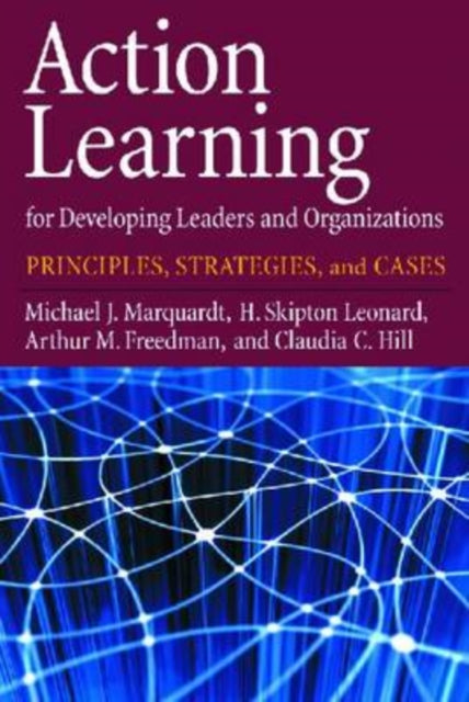 Book cover of: Action Learning for Developing Leaders and Organizations