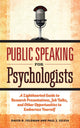 Book cover of: Public Speaking for Psychologists. By: David B. Feldman