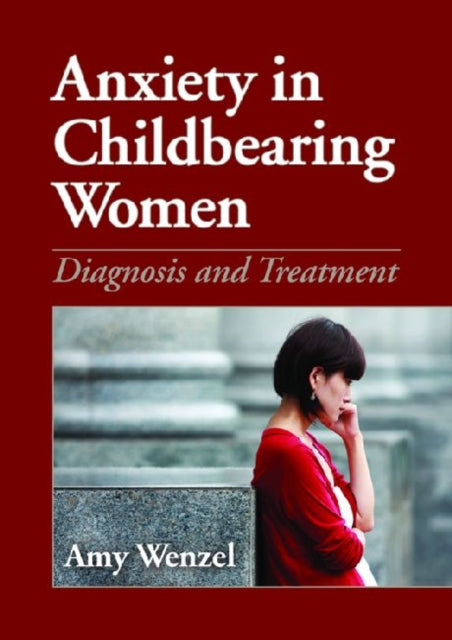 Book cover of: Anxiety in Childbearing Women