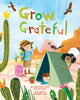 Book cover of: Grow Grateful. By: Sage Foster-Lasser