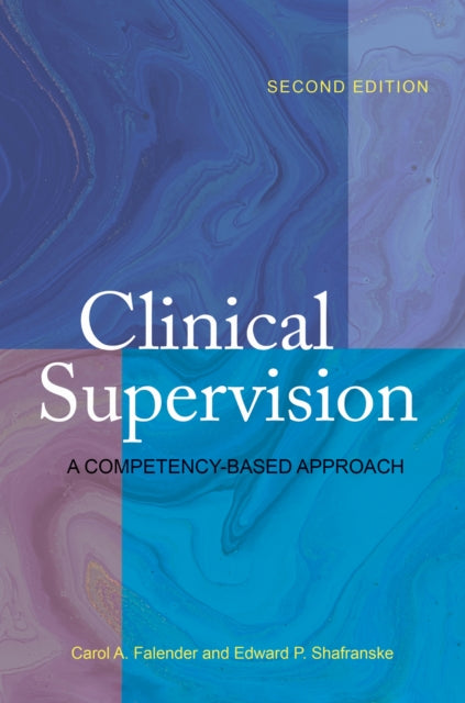 Book cover of: Clinical Supervision. By: Carol A. Falender