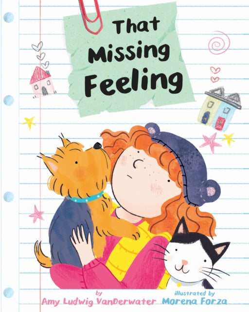 Book cover of: That Missing Feeling. By: Amy Ludwig Vanderwater