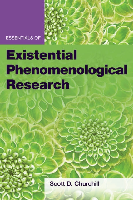 Book cover of: Essentials of Existential Phenomenological Research. By: Scott D. Churchill