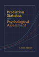 Book cover of: Prediction Statistics for Psychological Assessment. By: R. Karl Hanson