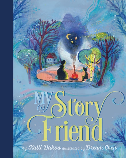 Book cover of: My Story Friend. By: Kalli Dakos
