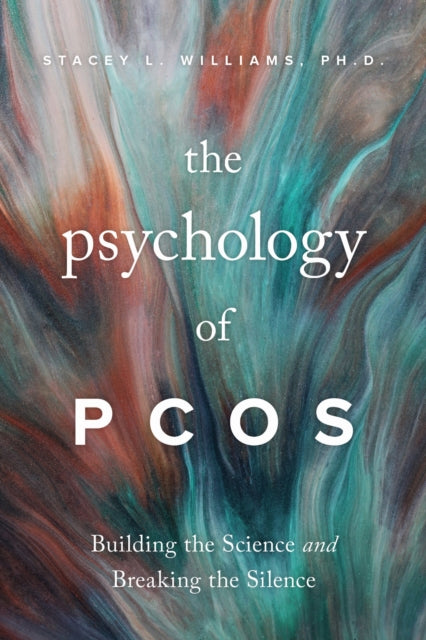 Book cover of: Psychology of PCOS. By: Stacey L. Williams