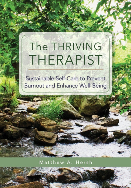 Book cover of: Thriving Therapist. By: Matthew A. Hersh