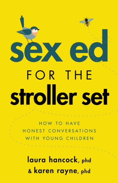 Book cover of: Sex Ed for the Stroller Set. By: Laura Hancock