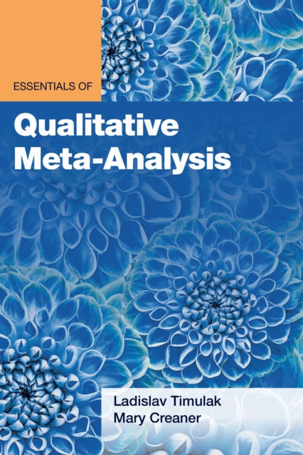 Book cover of: Essentials of Qualitative Meta-Analysis. By: Ladislav Timulak
