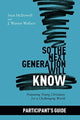 Book cover of: So the Next Generation Will Know Participant's Guide. By: Sean McDowell