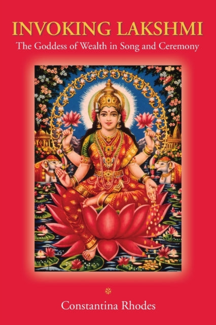 Book cover of: Invoking Lakshmi. By: Constantina Rhodes