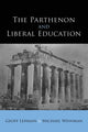 Book cover of: Parthenon and Liberal Education. By: Geoff Lehman