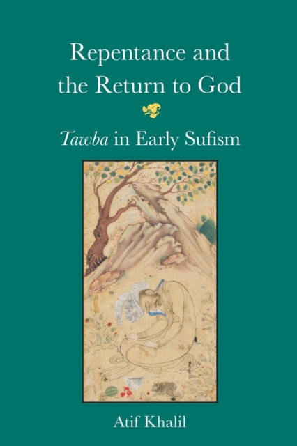 Book cover of: Repentance and the Return to God. By: Atif Khalil