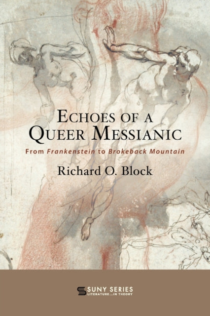 Book cover of: Echoes of a Queer Messianic. By: Richard O. Block