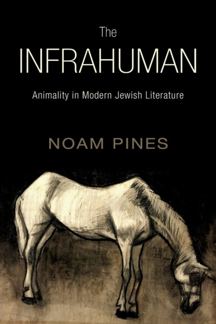 Book cover of: Infrahuman. By: Noam PINES