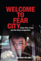 Book cover of: Welcome to Fear City. By: Nathan Holmes