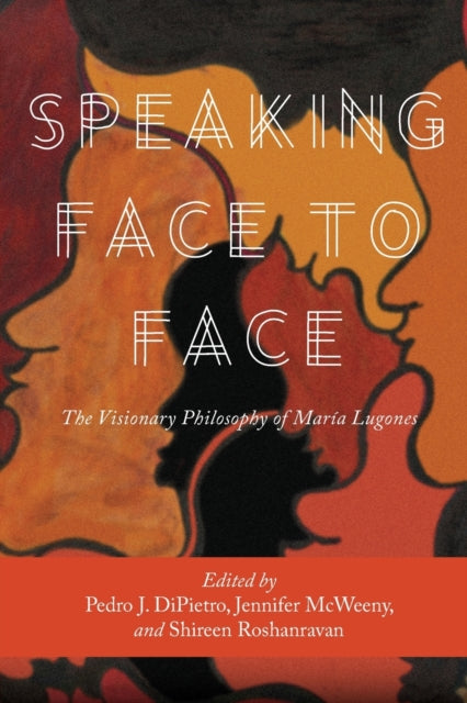 Book cover of: Speaking Face to Face. By: Pedro J. DiPietro