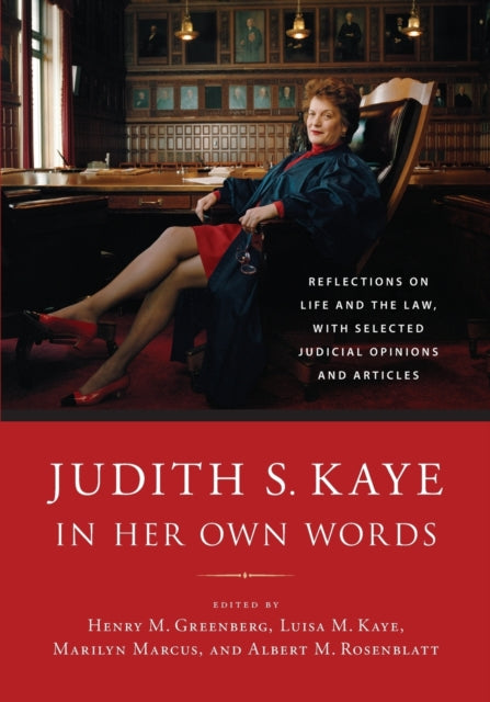 Book cover of: Judith S. Kaye in Her Own Words. By: Judith S. Kaye