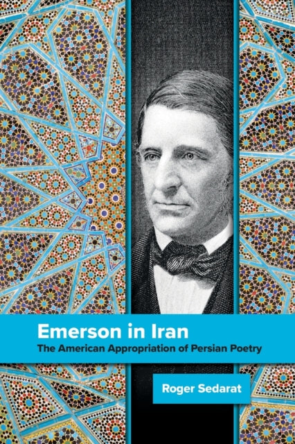 Book cover of: Emerson in Iran. By: Roger Sedarat