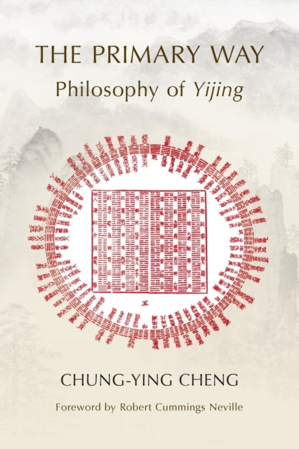Book cover of: Primary Way. By: Chung-ying Cheng