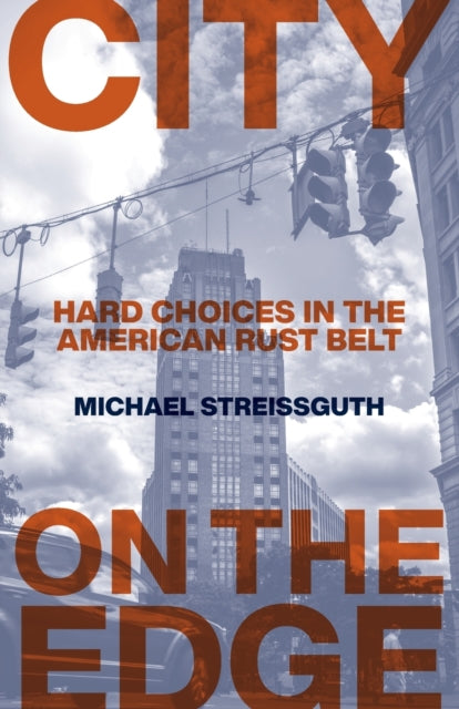 Book cover of: City on the Edge. By: Michael Streissguth
