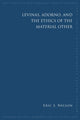 Book cover of: Levinas, Adorno, and the Ethics of the Material Other. By: Eric Nelson
