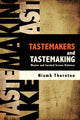 Book cover of: Tastemakers and Tastemaking. By: Niamh Thornton