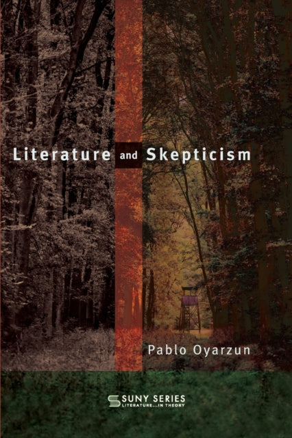 Book cover of: Literature and Skepticism. By: OYARZUN