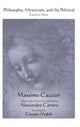 Book cover of: Philosophy, Mysticism, and the Political. By: Massimo Cacciari