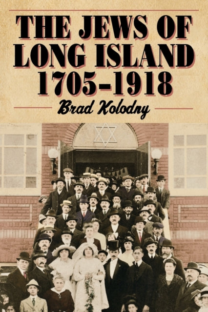 Book cover of: Jews of Long Island. By: Brad Kolodny
