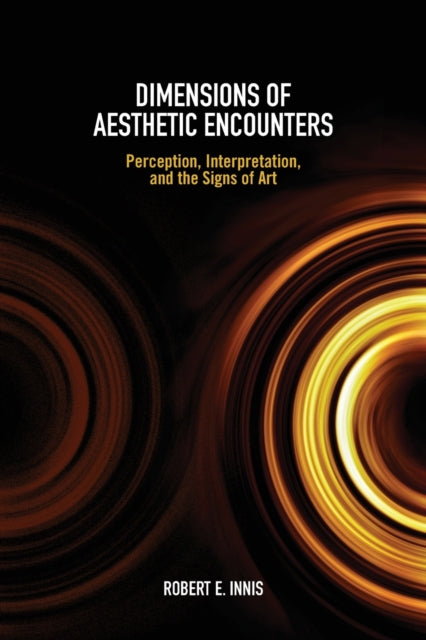 Book cover of: Dimensions of Aesthetic Encounters. By: INNIS