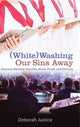 Book cover of: (White)Washing Our Sins Away. By: Alexandridis JUSTICE