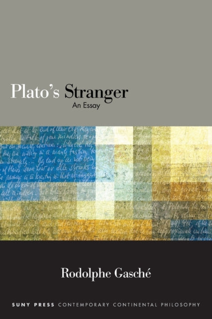 Book cover of: Plato's Stranger. By: GASCHE