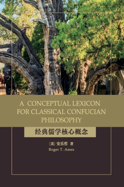 Book cover of: Conceptual Lexicon for Classical Confucian Philosophy. By: AMES