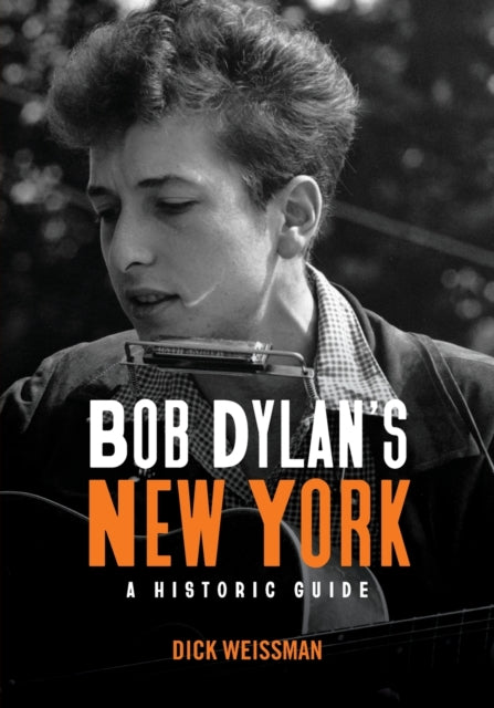 Book cover of: Bob Dylan's New York. By: Dick Weissman