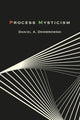 Book cover of: Process Mysticism. By: DOMBROWSKI