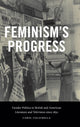Book cover of: Feminism's Progress. By: Carol Colatrella