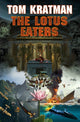 Book cover of: Lotus Eaters. By: Tom Kratman