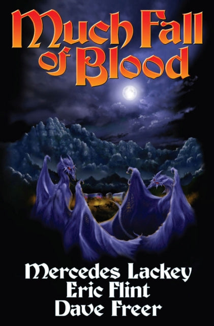 Book cover of: Much Fall Of Blood. By: Mercedes Lackey