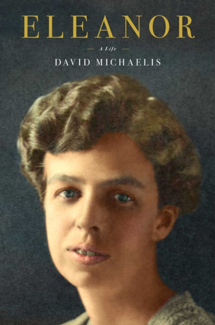 Book cover of: Eleanor. By: David Michaelis