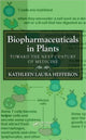Book cover of: Biopharmaceuticals in Plants. By: Kathleen L. Hefferon