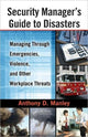 Book cover of: Security Manager's Guide to Disasters. By: Anthony Manley
