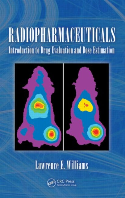 Book cover of: Radiopharmaceuticals. By: Lawerence E. Williams
