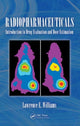Book cover of: Radiopharmaceuticals. By: Lawerence E. Williams