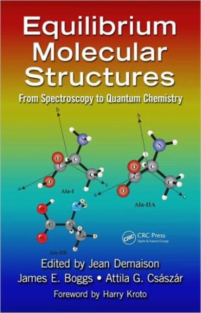 Book cover of: Equilibrium Molecular Structures. By: J. Demaison