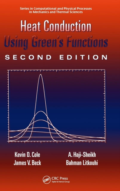 Book cover of: Heat Conduction Using Greens Functions. By: K. D. Cole